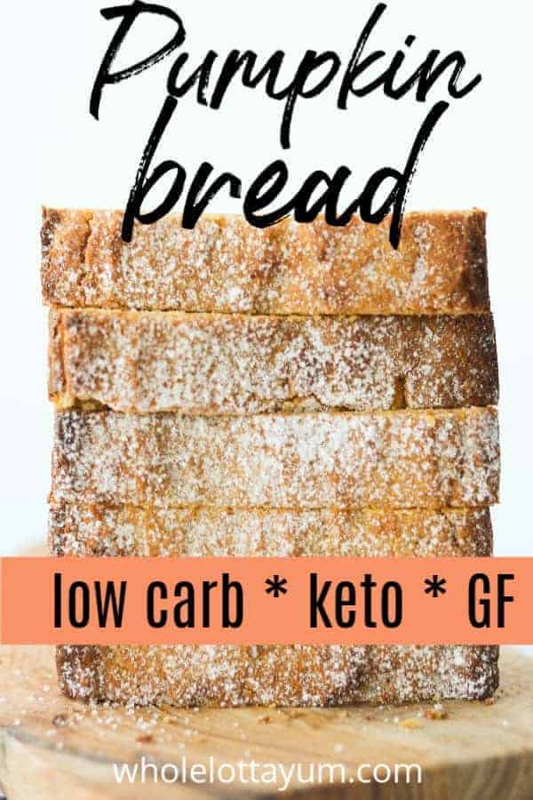 pumpkin bread keto recipe pin for pinterest