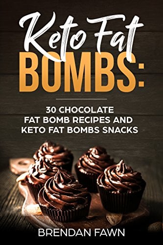 Image for Keto Fat Bombs: 30 Chocolate Fat Bomb Recipes and Keto Chocolate Fat Bombs Snacks: Energy Boosting Choco Keto Fat Bombs Cookbook with Easy to Make Sweet Chocolate