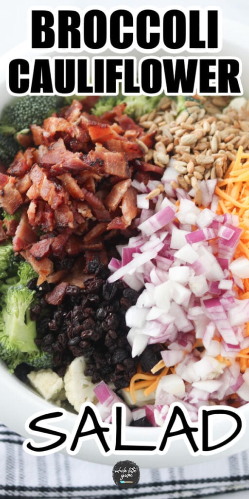 broccoli cauliflower bacon salad pin for Pinterest
