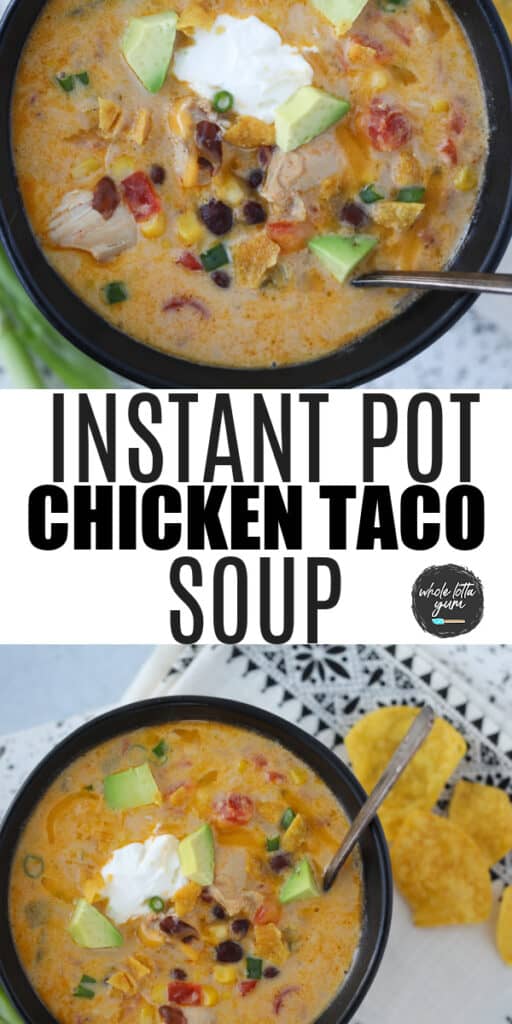 chicken taco soup in instant pot pinterest pin
