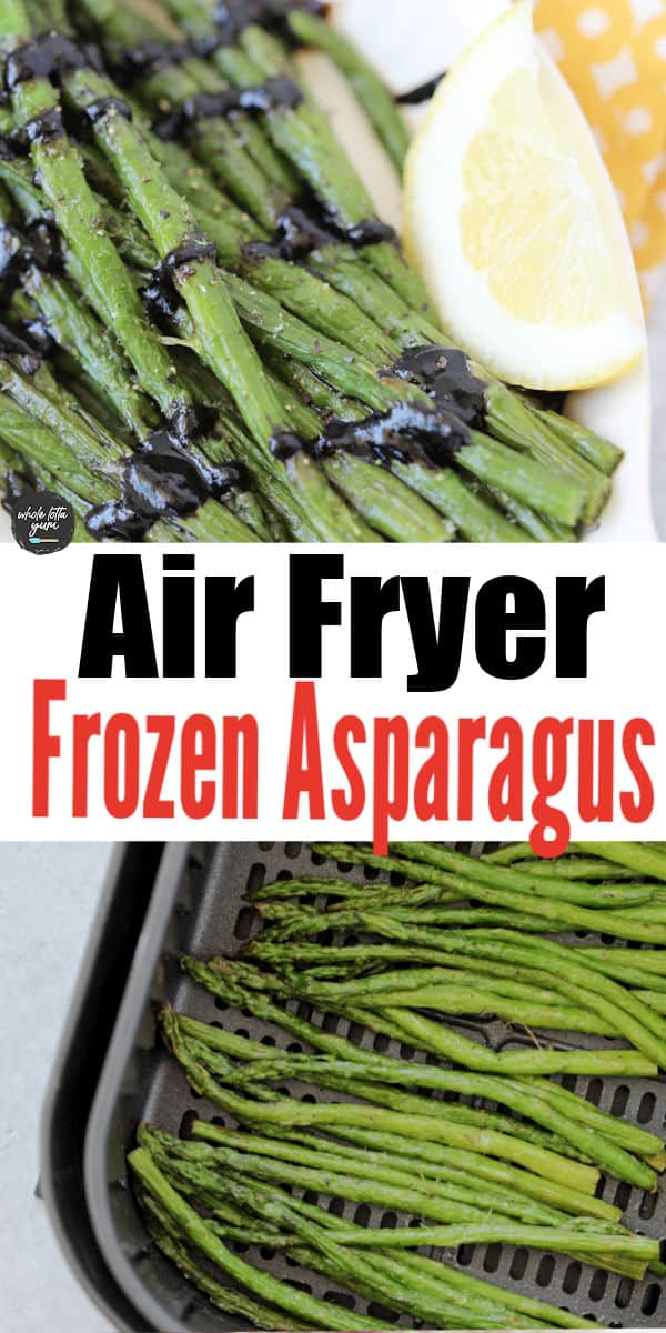 frozen asparagus in an air fryer pin for pintereset