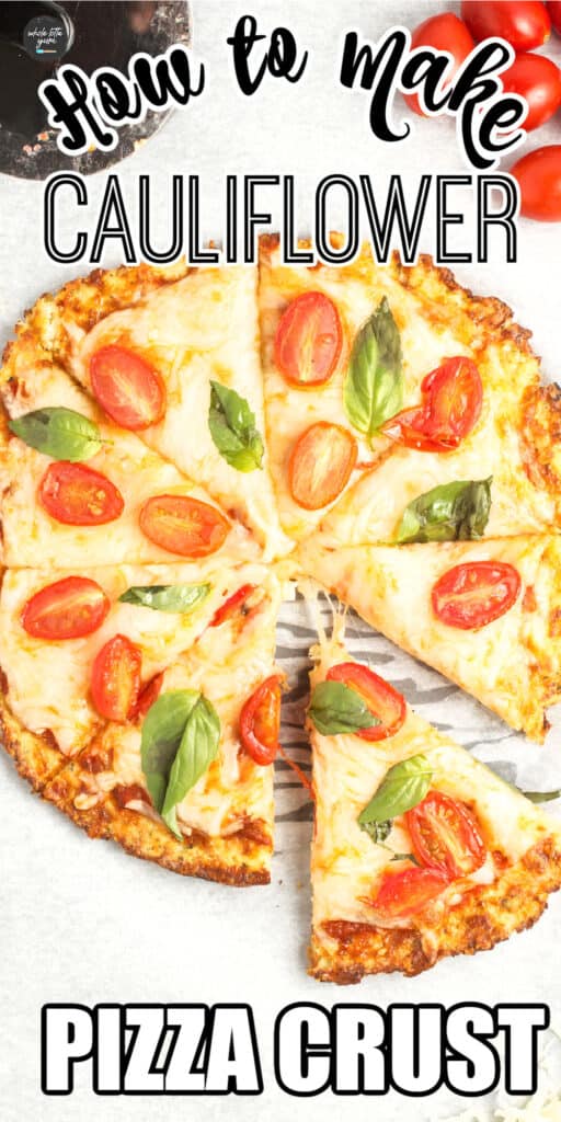 Cooked cauliflower pizza with a slice taken out pinterest pin.