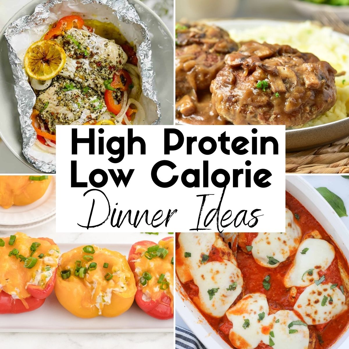 High Protein Low Calorie Dinner Recipes Collage